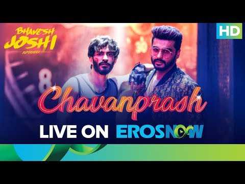 Chavanprash Song Live On Eros Now | Arjun Kapoor | Harshvardhan Kapoor | Bhavesh Joshi Superhero