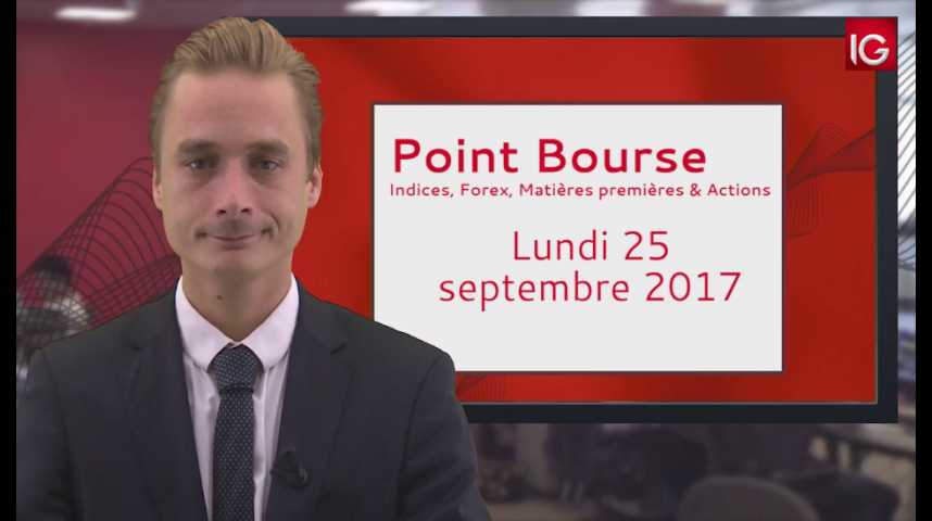 Illustration pour la vidéo Point Bourse IG du 25.09.2017