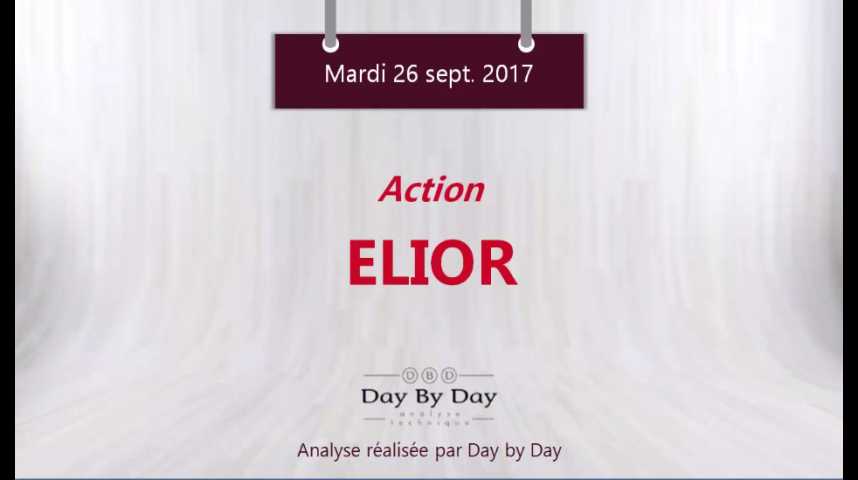 Illustration pour la vidéo Action Elior : risque baissier sous la résistance - Flash analyse IG 26.09.2017
