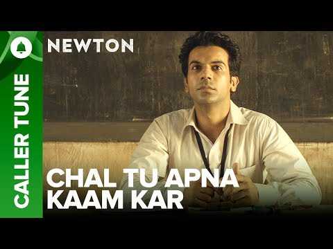 Set “Chal Tu Apna Kaam Kar” as your caller Tune | Newton