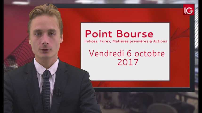 Illustration pour la vidéo Point Bourse IG du 06.10.2017
