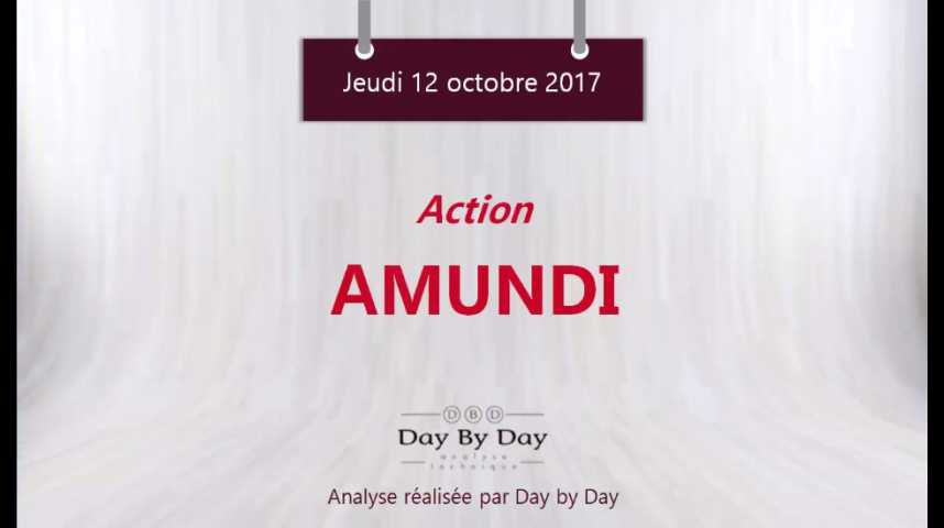 Illustration pour la vidéo Action Amundi : à l'assaut des 75€ - Flash analyse IG 12.10.2017