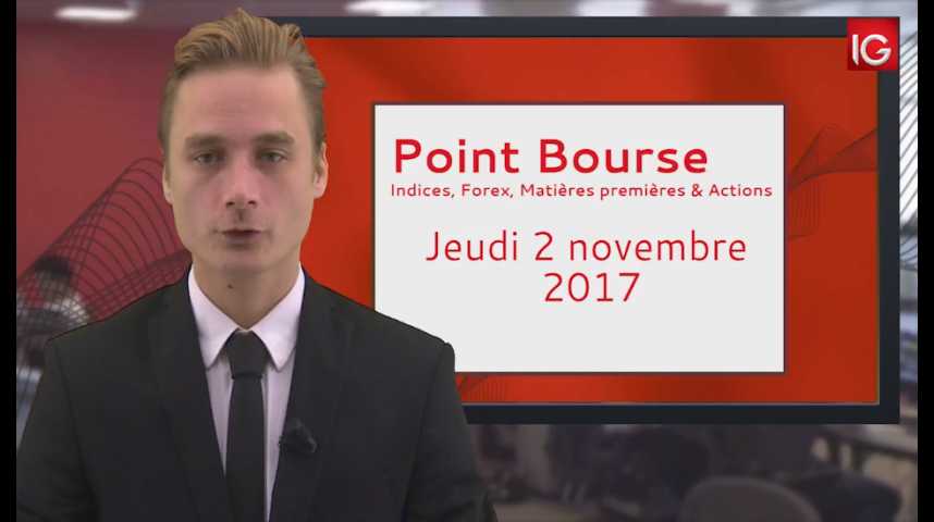 Illustration pour la vidéo Point Bourse IG du 02.11.2017