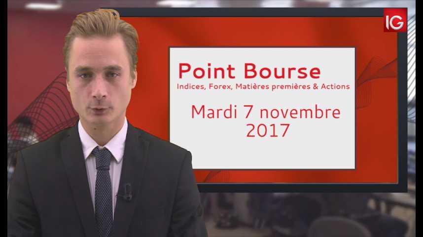 Illustration pour la vidéo Point Bourse IG du 07.11.2017