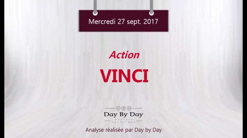 Illustration pour la vidéo Action Vinci : vers de nouveaux plus hauts historiques - Flash analyse IG 27.09.2017