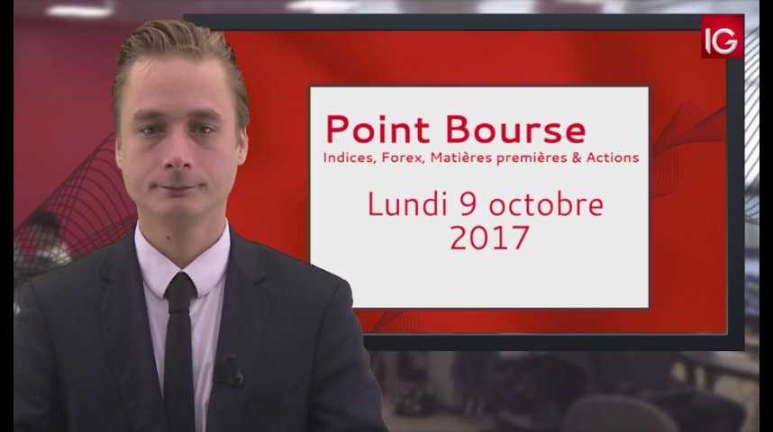 Illustration pour la vidéo Point Bourse IG du 09.10.2017