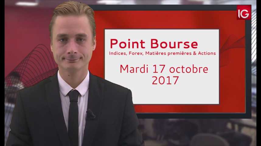 Illustration pour la vidéo Point Bourse IG du 17.10.2017