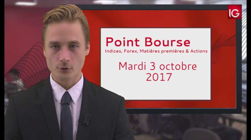 Illustration pour la vidéo Point Bourse IG du 03.10.2017