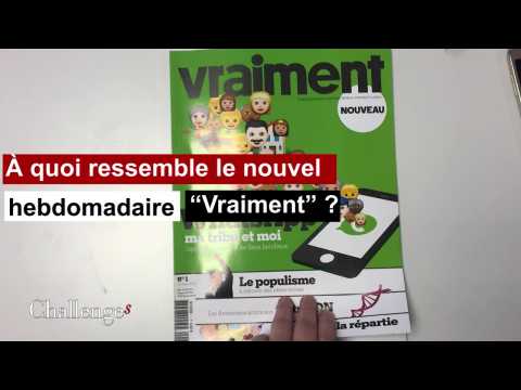 A quoi ressemble le nouvel hebdomadaire "Vraiment" ?