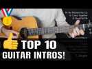 Top 10 Greatest Intros to play on the Guitar 