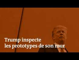 Trump inspecte les prototypes du mur à le frontière avec le Mexique