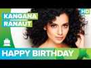 Happy Birthday Kangana Ranaut!!!