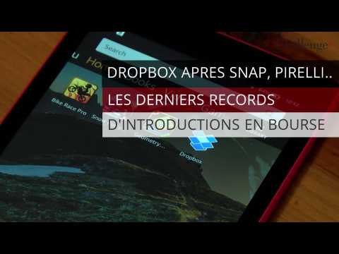 Dropbox après Snapchat, Pirelli... Les derniers records d'intro en Bourse