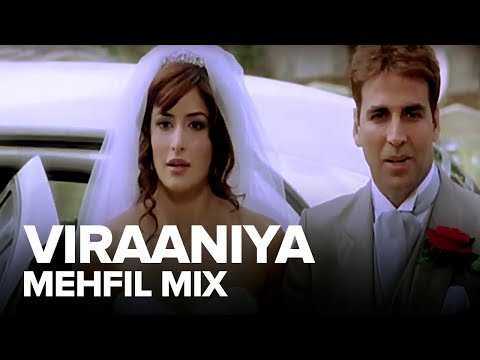 Viraaniya (Mehfil Mix) | Full Audio Song | Namastey London | Akshay Kumar, Katrina Kaif
