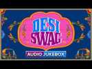 Desi Swag | Audio Jukebox | Hindi Songs