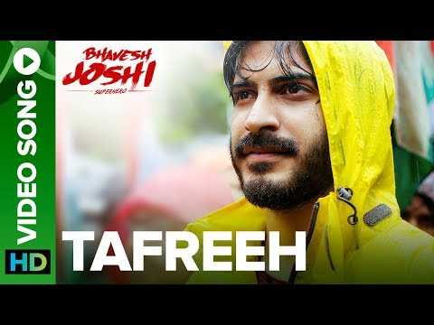 Tafreeh Video Song | Bhavesh Joshi Superhero | Harshvardhan Kapoor | 1st June 2018