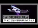 Vido Star Trek Bridge Crew: The Next Generation LAUNCH TRAILER