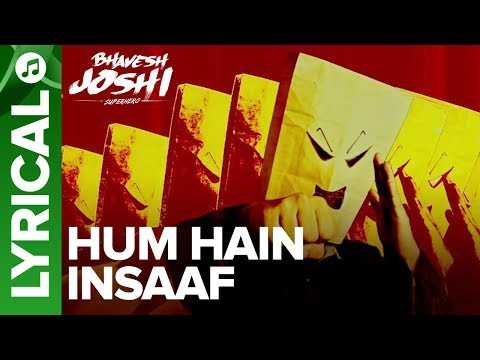 Hum Hain Insaaf Lyrical Song | Bhavesh Joshi Superhero | Harshvardhan Kapoor | 1st June 2018