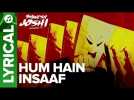 Hum Hain Insaaf Lyrical Song | Bhavesh Joshi Superhero | Harshvardhan Kapoor | 1st June 2018