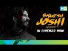 Bhavesh Joshi Superhero Movie 2018 | In Cinemas Now | Harshvardhan Kapoor | Vikramaditya Motwane