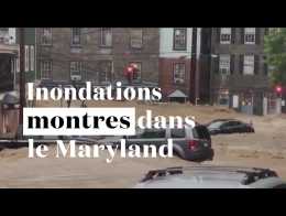 Inondations monstres dans le Maryland