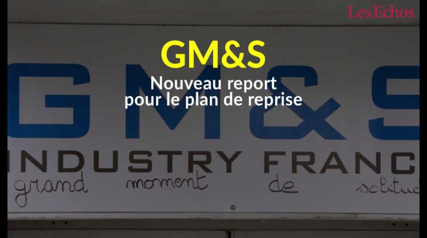 Illustration pour la vidéo GM&S : nouveau report pour le plan de reprise