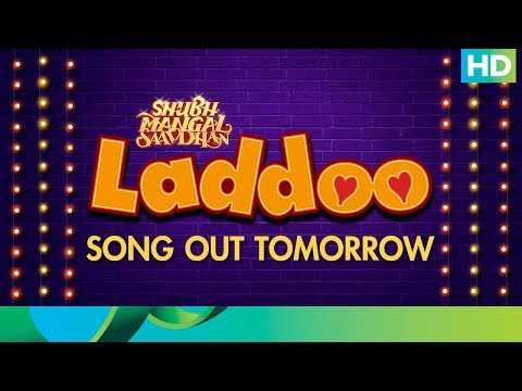 Laddoo Video Song | Out Tomorrow | Ayushmann Khurrana & Bhumi Pednekar