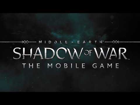 Middle-earth: Shadow of War Mobile Announce Trailer