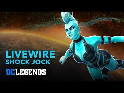DC Legends: LiveWire - Shock Jock Hero Spotlight