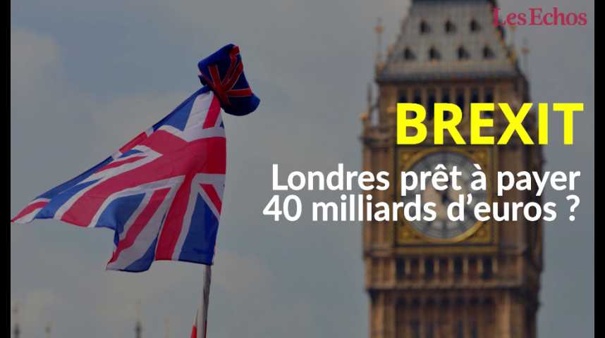 Illustration pour la vidéo Londres prêt à payer 40 milliards d’euros pour le Brexit ?