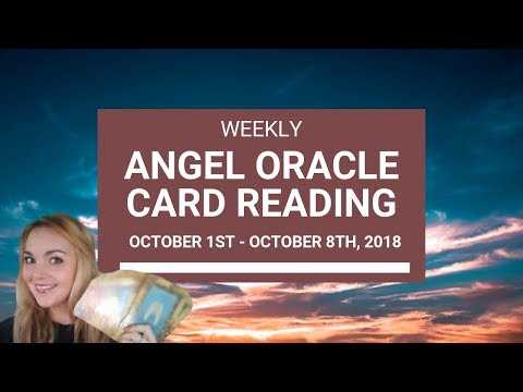 Weekly Angel Oracle Card Reading  - From October 1st to October 8th, 2018