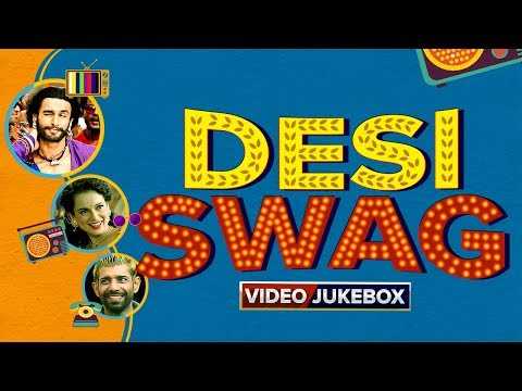 Desi Swag | Video Jukebox | Hindi Songs