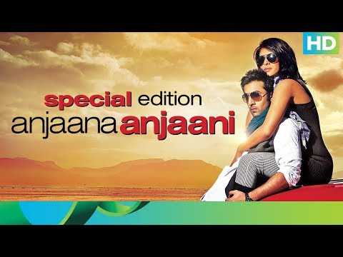 Anjaana Anjaani Movie | Special Edition | Priyanka Chopra & Ranbir Kapoor