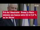 VIDÉO. Prix de l'électricité : Bruno Le Maire annonce une hausse entre 8,6 et 9,8 % au 1er février