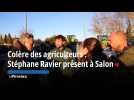 Colère des agriculteurs : Stéphane Ravier présent à Salon