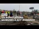REPLAY - Les agriculteurs mobilisés à Acy-Romance