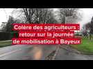 VIDÉO. Colère des agriculteurs : retour sur la journée de mobilisation à Bayeux