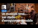 Un musicien lillois vend son studio d'enregistrement mobile