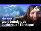 Laura Jourdan, de Dunkerque à l'Arctique