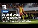 Le point avant Toulouse - RC Lens, dimanche, au Stadium