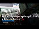 Une action coup-de-poing des agriculteurs à Salon-de-Provence