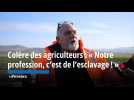 Colère des agriculteurs : « Notre profession, c'est de l'esclavage ! », s'élève Thierry sur le barrage de l'A7, dans la Drôme