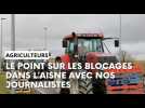 Le point sur les manifestations d'agriculteurs dans l'Aisne