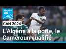 CAN 2024 : l'Algérie prend la porte, le Cameroun qualifié au bout du suspense