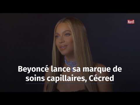 VIDEO : Beyonc lance sa marque de soins capillaires, Ccred