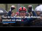 Tour de La Provence : Mads Pedersen poursuit son show