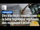 Grogne des agriculteurs : des tracteurs investissent la base logistique régionale de Leclerc