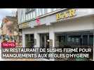 Un restaurant de sushis fermé à Troyes pour manquements aux règles d'hygiène