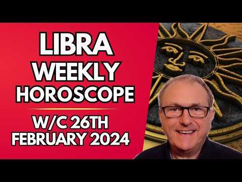 Libra Horoscope Weekly Astrology from 26th February 2024