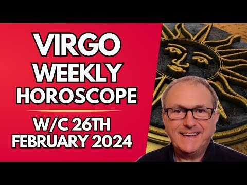 Virgo Horoscope Weekly Astrology from 26th February 2024